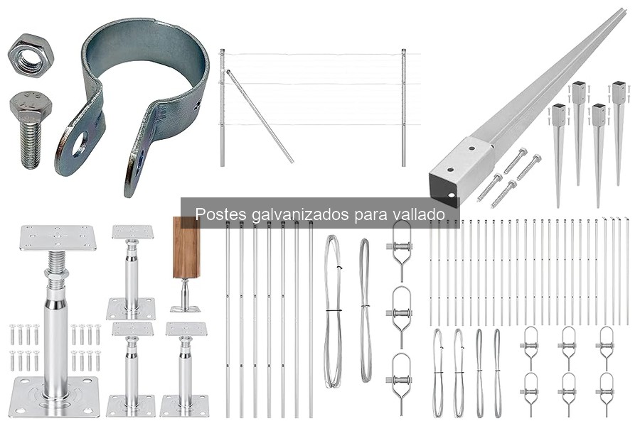 Mejores Postes Galvanizados para Vallado: Comparativa 2023