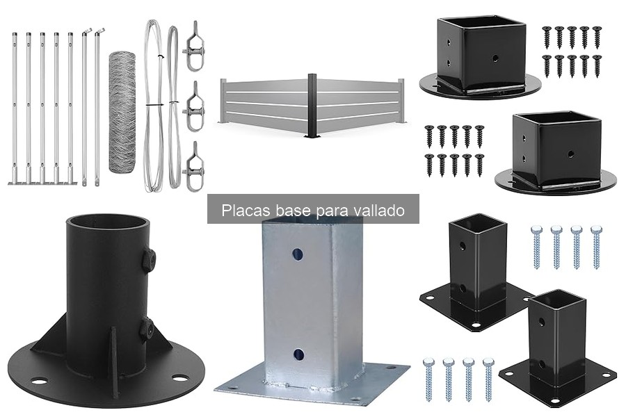 ¿Qué son las placas base para vallado? Explicación y Tipos